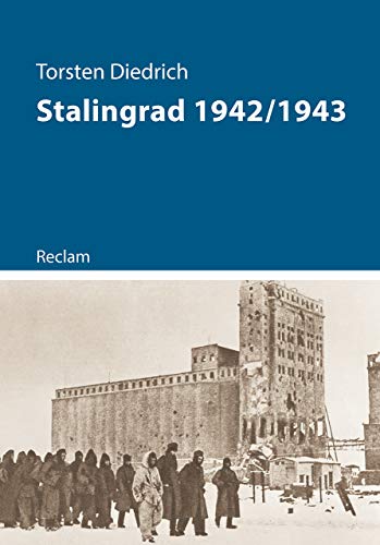 Stalingrad 1942/1943 (Kriege der Moderne)