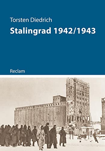 Stalingrad 1942/1943 (Kriege der Moderne) von Reclam Philipp Jun.