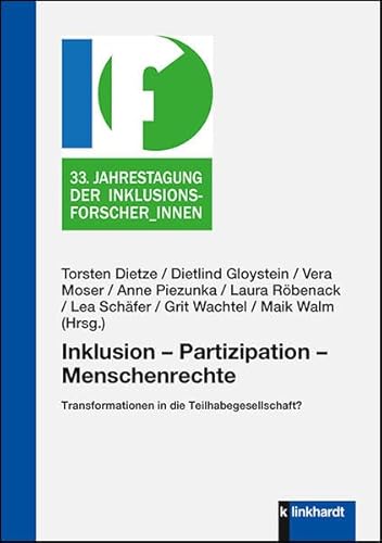 Inklusion - Partizipation - Menschenrechte: Transformationen in die Teilhabegesellschaft?