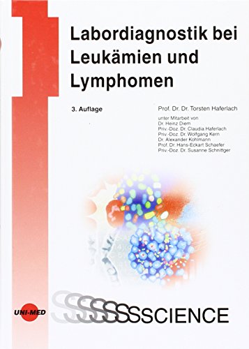 Labordiagnostik bei Leukämien und Lymphomen (UNI-MED Science)