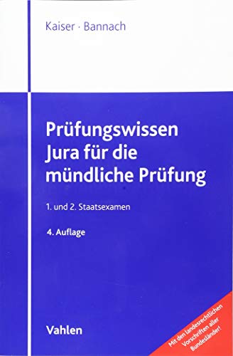 Prüfungswissen Jura für die mündliche Prüfung: 1. und 2. Staatsexamen