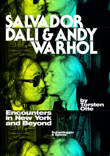 Salvador Dali and Andy Warhol: Encounters in New York and Beyond von Scheidegger and Spiess