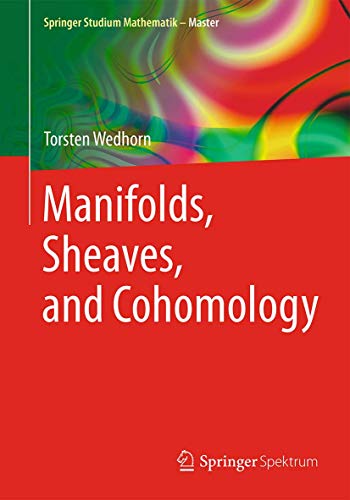 Manifolds, Sheaves, and Cohomology (Springer Studium Mathematik - Master) von Springer Spektrum