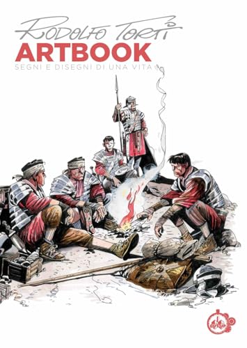 Rodolfo Torti artbook. Segni e disegni di una vita. Ediz. illustrata von Cut-Up