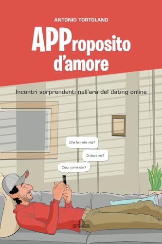 APProposito d’amore: Incontri sorprendenti nell’era del dating online
