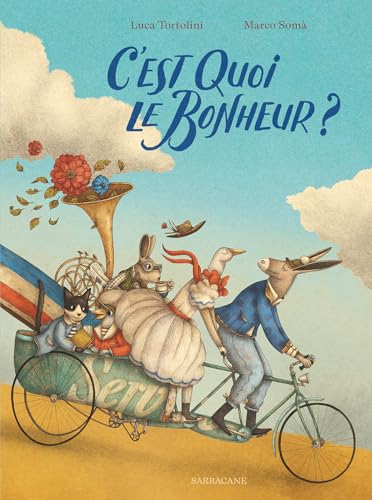 C'est quoi le bonheur ? von SARBACANE