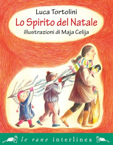 Lo spirito del Natale (Le rane piccole) von Interlinea