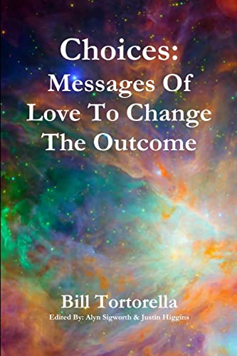 Choices: Messages Of Love To Change The Outcome von Lulu.com