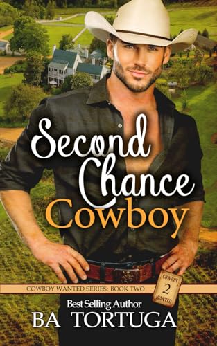 Second Chance Cowboy (Cowboy Wanted, Band 2)