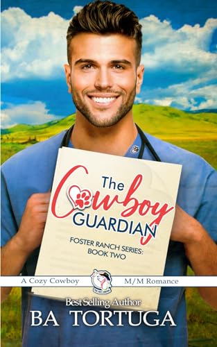 The Cowboy Guardian (Foster Ranch, Band 2)