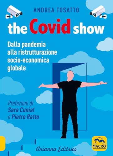 The Covid show. Dalla pandemia alla ristrutturazione socio-economica globale (Un' altra storia) von Arianna Editrice