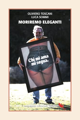 Moriremo eleganti. Conversazione con Luca Sommi Moriremo eleganti. Conversazione con Luca Sommi von Compagnia Editoriale Aliberti