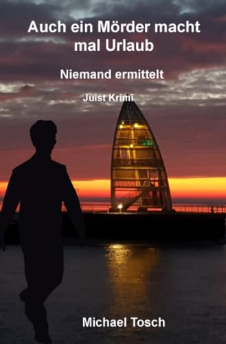 Auch ein Mörder macht mal Urlaub: Niemand ermittelt