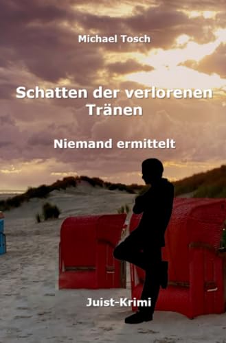 Schatten der verlorenen Tränen: Juist-Krimi (Niemand ermittelt)