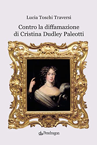 Contro la diffamazione di Cristina Dudley Paleotti (Studi e ricerche) von Edizioni Pendragon
