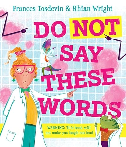 Do Not Say These Words von UCLan Publishing
