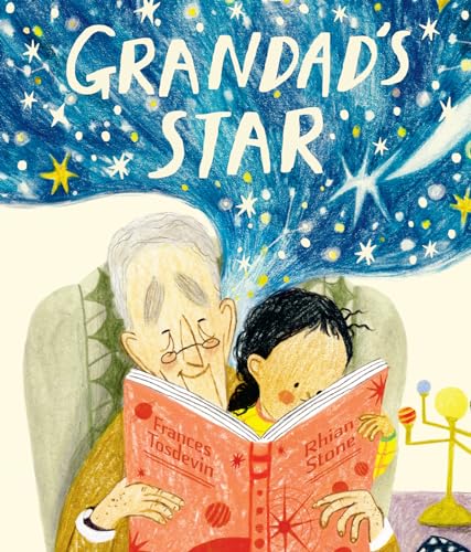 Grandad’s Star: What if your guide to the cosmos starts to lose his way?