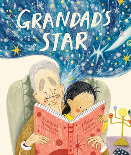 Grandad’s Star: What if your guide to the cosmos starts to lose his way? von Rocket Bird Books