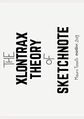 The xLontrax Theory of Sketchnote von Independently published