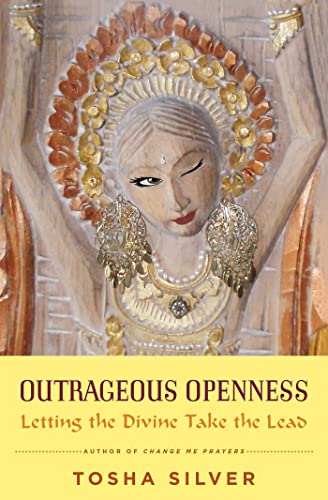 Outrageous Openness: Letting the Divine Take the Lead von Atria Books
