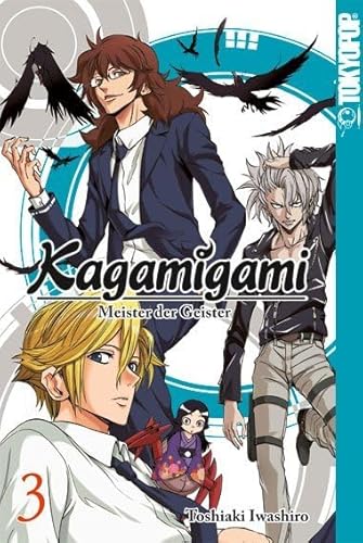 Kagamigami 03: Meister der Geister von TOKYOPOP GmbH