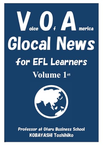 VOA Glocal News for EFL Learners Volume 1 von パブファンセルフ