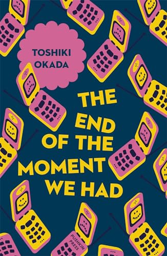 The End of the Moment We Had (Japanese Novellas) von Pushkin Press