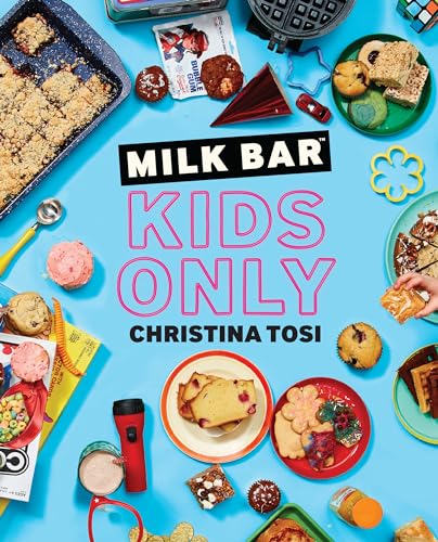 Milk Bar: Kids Only: A Cookbook von CROWN