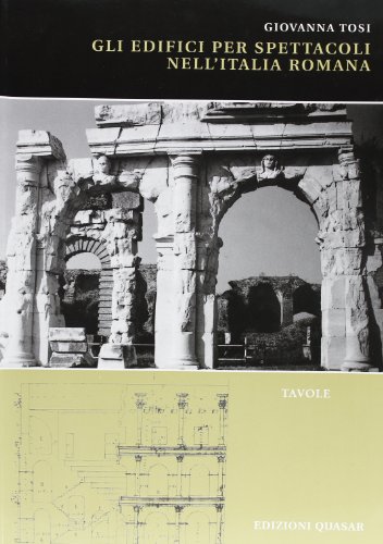 Gli Edifici Per Spettacoli Nell'italia Romana von EDIZIONI QUASAR