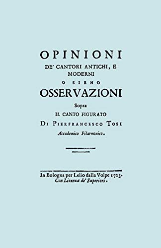 Opinioni de' Cantori Antichi, e Moderni. (Facsimile of 1723 edition). von Travis and Emery Music Bookshop