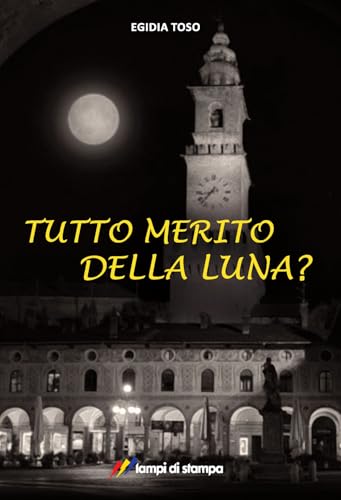 Tutto merito della luna? (TiPubblica) von Lampi di Stampa