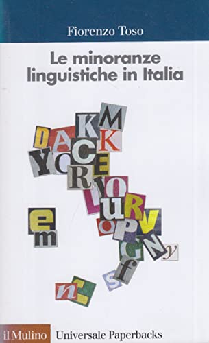 Le minoranze linguistiche in Italia (Universale paperbacks Il Mulino, Band 551) von Il Mulino