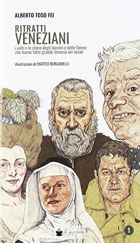 Ritratti veneziani (Vol. 1) von De Bastiani