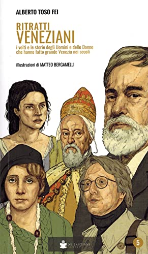 Ritratti veneziani (Vol. 5) von De Bastiani