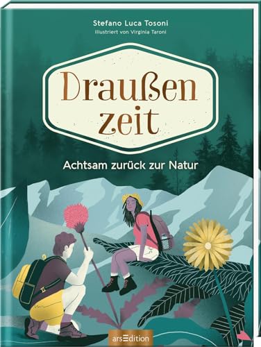Draußenzeit: Achtsam zurück zur Natur | 50 Ideen, um deine Verbundenheit zur Natur neu zu entdecken Draußenzeit: Achtsam zurück zur Natur | 50 Ideen, um deine Verbundenheit zur Natur neu zu entdecken