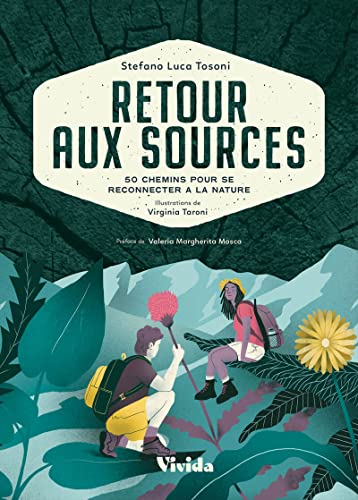 Retour aux sources - 50 chemins pour se reconnecter à la nature von WHITE STAR