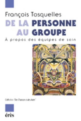 De la personne au groupe: A propos des équipes de soins
