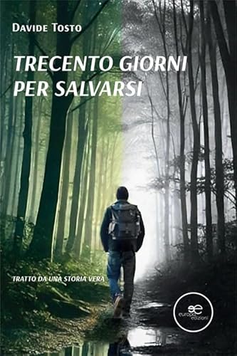 Trecento giorni per salvarsi (Edificare universi) von Europa Edizioni
