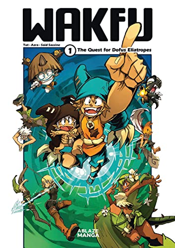 Wakfu Manga Vol 1: The Quest For The Eliatrope Dofus (WAKFU GN) von Ablaze