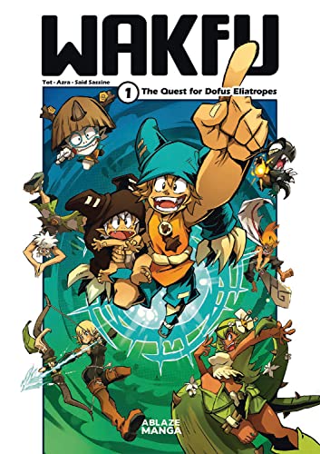 Wakfu Manga Vol 1: The Quest For The Eliatrope Dofus (WAKFU GN)
