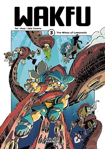Wakfu Manga Vol 3: The Mines of Lamororia (WAKFU GN) von Ablaze