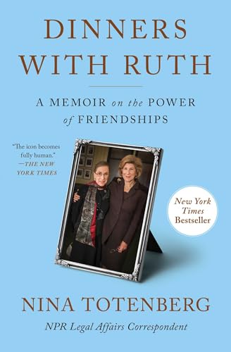 Dinners with Ruth: A Memoir on the Power of Friendships von Simon & Schuster