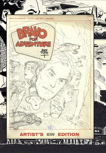 Bravo for Adventure: Alex Toth Artist's Edition (Artist Edition)