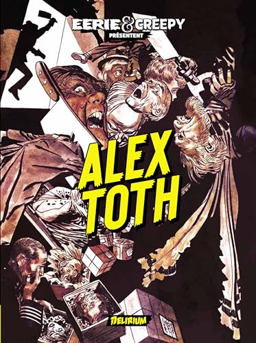 Eerie et Creepy présentent Alex TOTH von DELIRIUM 77