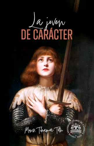La Joven de Carácter von Independently published