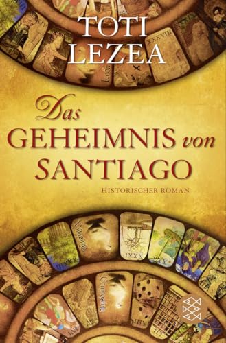 Das Geheimnis von Santiago: Historischer Roman