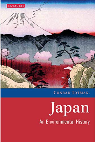 Japan: An Environmental History (Environmental History and Global Change, 6, Band 6)