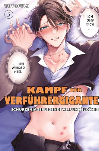 Kampf der Verführergiganten: Schürzenjägerlegende vs. Fummelkönig 03: Eine verrückte RomCom auf ganz besondere Boys-Love-Art von Panini Verlags GmbH