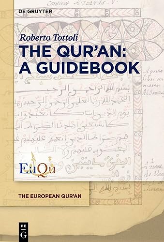 The Qur’an: A Guidebook (The European Qur'an, 2) von de Gruyter