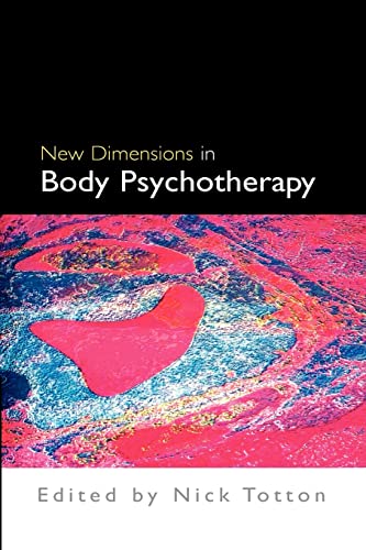 New Dimensions In Body Psychotherapy